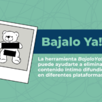 Lanzan “Bajalo Ya!”, una herramienta clave para frenar la difusión de imágenes íntimas de menores en internet